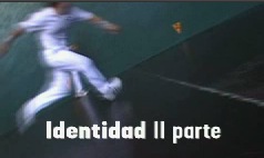 la Identidad, II parte